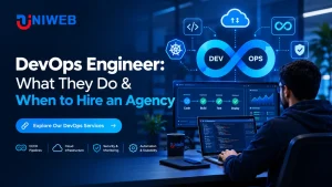 DevOps Engineer: What They Do & When to Hire an Agency
